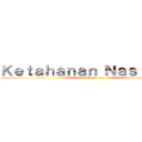 Ｋｅｔａｈａｎａｎ Ｎａｓｉｏｎａｌ (attack on titan)