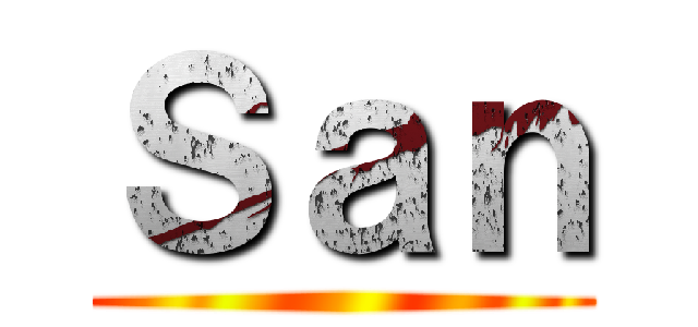 Ｓａｎ ()