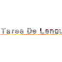 Ｔａｒｅａ Ｄｅ Ｌｅｎｇｕａ (Sedeño Constanza)