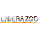 ＬÍＤＥＲＡＺＧＯ (administración II)