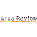 Ａｒｃａ Ｒｅｖｉｅｗ (Attack on Titan)