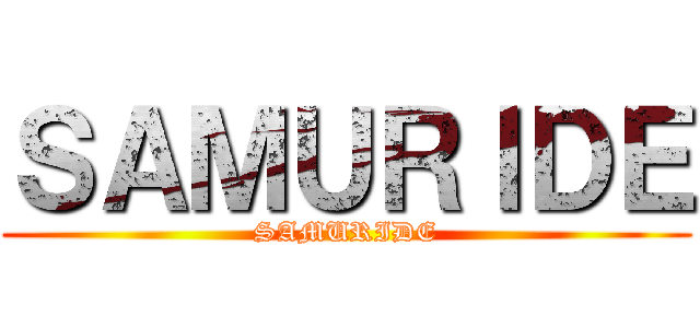 ＳＡＭＵＲＩＤＥ (SAMURIDE)
