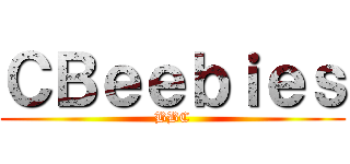 ＣＢｅｅｂｉｅｓ (BBC)