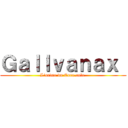 Ｇａｌｌｖａｎａｘ  (L'ordre du Coca-cola )