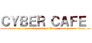 ＣＹＢＥＲ ＣＡＦＥ  (internet- copias- impresiones-Promocion 3 horas x 1$)