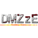 ＤＭＺｚＥ (Casting Game)