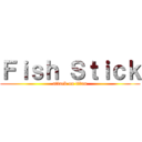 Ｆｉｓｈ Ｓｔｉｃｋ (attack on titan)