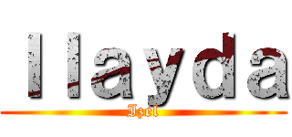 Ｉｌａｙｄａ (Izel)