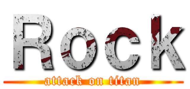 Ｒｏｃｋ (attack on titan)