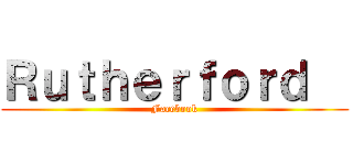 Ｒｕｔｈｅｒｆｏｒｄ   (Facebook)