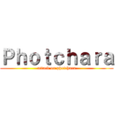 Ｐｈｏｔｃｈａｒａ (attack on photchara)