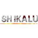 ＳＨＩＫＡＬＵ (attack on titan)
