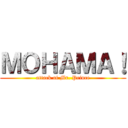 ＭＯＨＡＭＡ！ (attack of Mr. Prince)