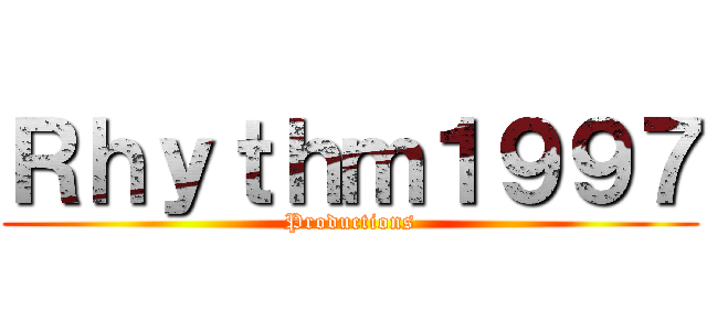 Ｒｈｙｔｈｍ１９９７ (Productions)