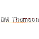 ＤＭ Ｔｈｏｍｓｏｎ (Collegiate Institute)