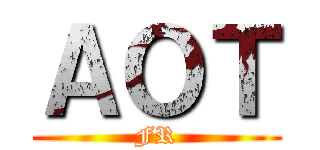 ＡＯＴ (FR)