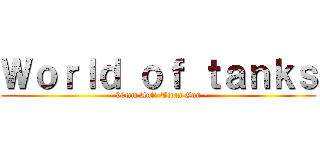Ｗｏｒｌｄ ｏｆ ｔａｎｋｓ (- 90mm Anti-Titan Gun -)