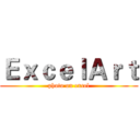 ＥｘｃｅｌＡｒｔ (photo on excel)