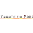 Ｙａｇａｍｉ ｎｏ Ｆａｎｓｕｂ (J1i2)