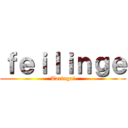 ｆｅｉｌｉｎｇｅ (Taringa!)