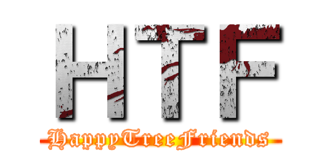 ＨＴＦ (HappyTreeFriends)
