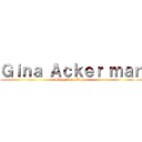 Ｇｉｎａ Ａｃｋｅｒ ｍａｎ (Shingeki no Memes)