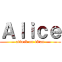 Ａｌｉｃｅ (attack on titan)