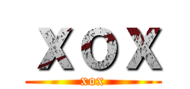 ｘｏｘ (xox)