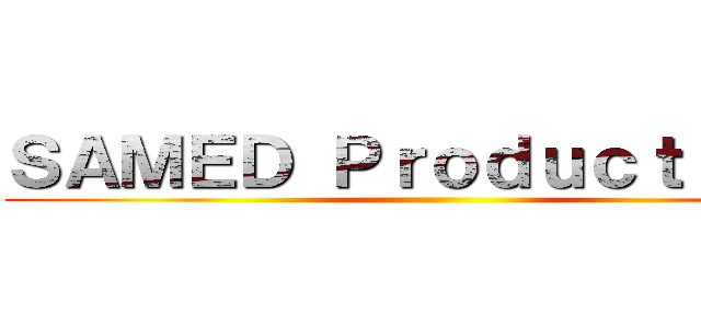 ＳＡＭＥＤ Ｐｒｏｄｕｃｔｉｏｎｓ ()