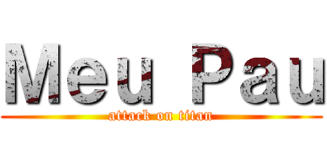 Ｍｅｕ Ｐａｕ (attack on titan)