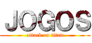 ＪＯＧＯＳ (attack on titan)