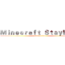 Ｍｉｎｅｃｒａｆｔ  Ｓｔａｙｂｅａｒ (attack on titan)