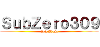 ＳｕｂＺｅｒｏ３０９ (Epic Admin)