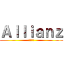 Ａｌｌｉａｎｚ (最終兵器)