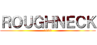 ＲＯＵＧＨＮＥＣＫ (1990)