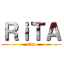 ＲｉＴＡ (rita)