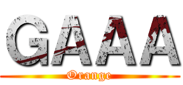 ＧＡＡＡ (Orange)