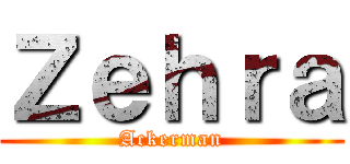 Ｚｅｈｒａ (Ackerman)
