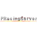 ＰＲａｃｉｎｇＳｅｒｖｅｒ (发布小助手)