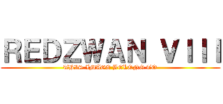 ＲＥＤＺＷＡＮ ＶＩＩＩ (THIS IMAGE BELONG TO)