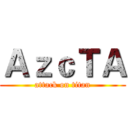 ＡｚｃＴＡ (attack on titan)