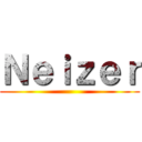 Ｎｅｉｚｅｒ ()