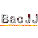 ＢａｏＪＪ (attack on m.u.g.e.n)