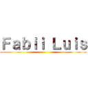 Ｆａｂｉｉ Ｌｕｉｓ ()