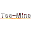 Ｔｅｅ－Ｍｉｎｅ (attack on titan)