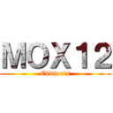 ＭＯＸ１２ (Edition's)