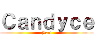 Ｃａｎｄｙｃｅ (Yoai)