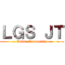 ＬＧＳ ＪＴ (Anime Community)