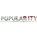 ＰＯＰＵＬＡＲＩＴＹ (attack on titan)