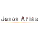 Ｊｅｓúｓ Ａｒｉａｓ ()